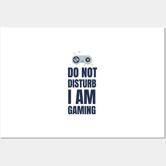 Do Not Disturb I Am Gaming Wall Art by Jitesh Kundra